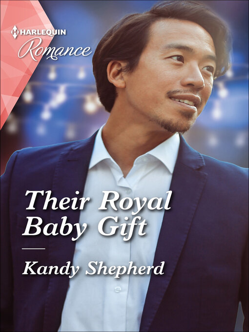 Title details for Their Royal Baby Gift by Kandy Shepherd - Available